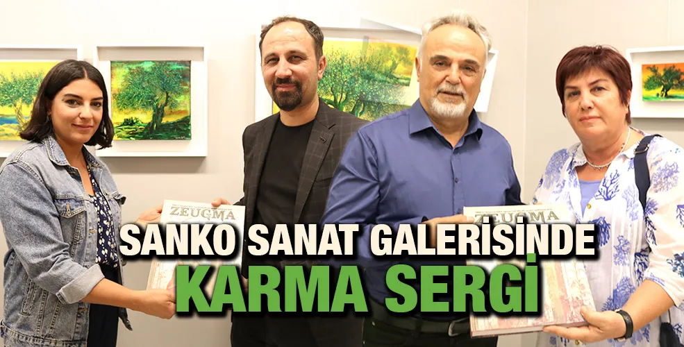 SANKO SANAT GALERİSİNDE KARMA SERGİ