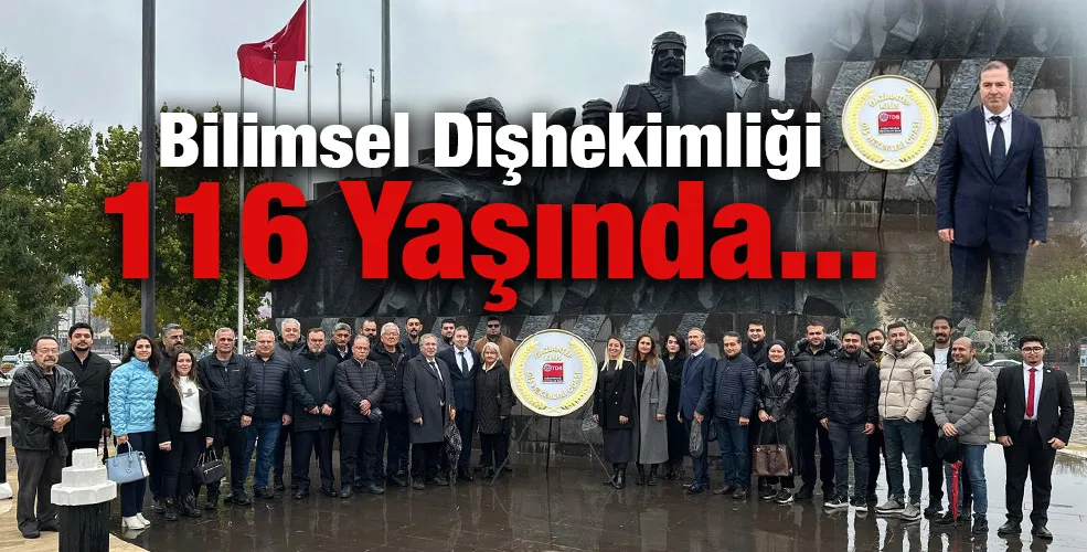 Bilimsel Dişhekimliği 116 Yaşında...