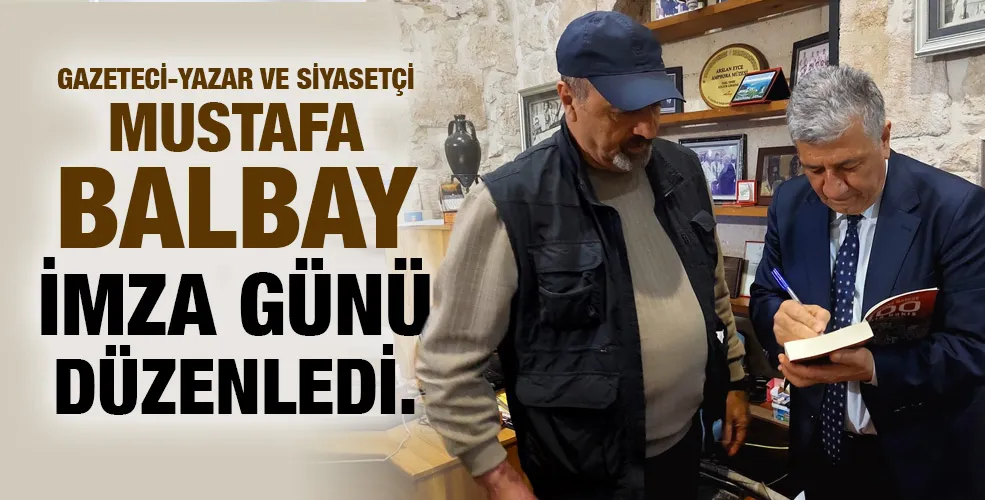 Mustafa Balbay imza günü düzenledi