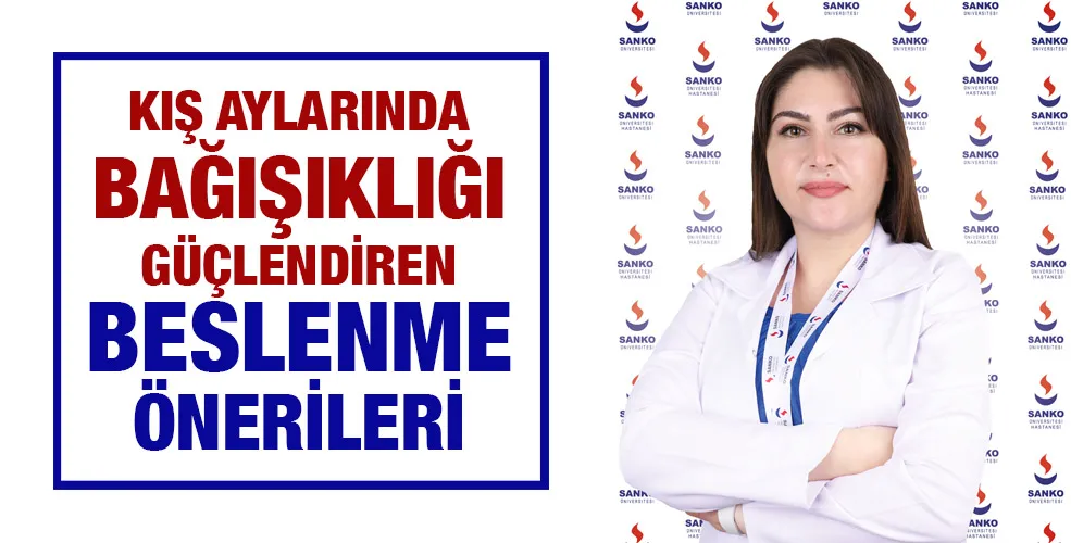 KIŞ AYLARINDA BAĞIŞIKLIĞI GÜÇLENDİREN BESLENME ÖNERİLERİ