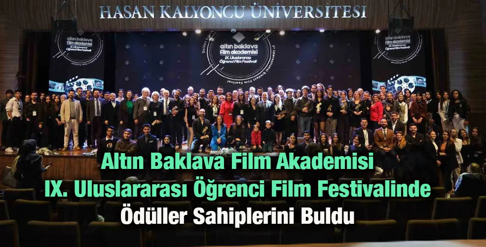 Altın Baklava Film Akademisi IX. Uluslararası Öğrenci Film Festivalinde Ödüller Sahiplerini Buldu