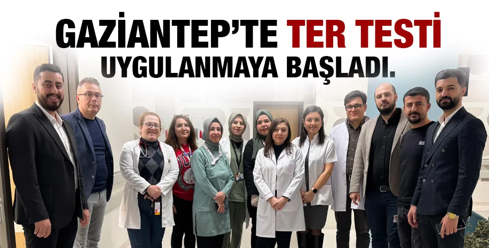 GAZİANTEP’TE TER TESTİ UYGULANMAYA BAŞLADI.