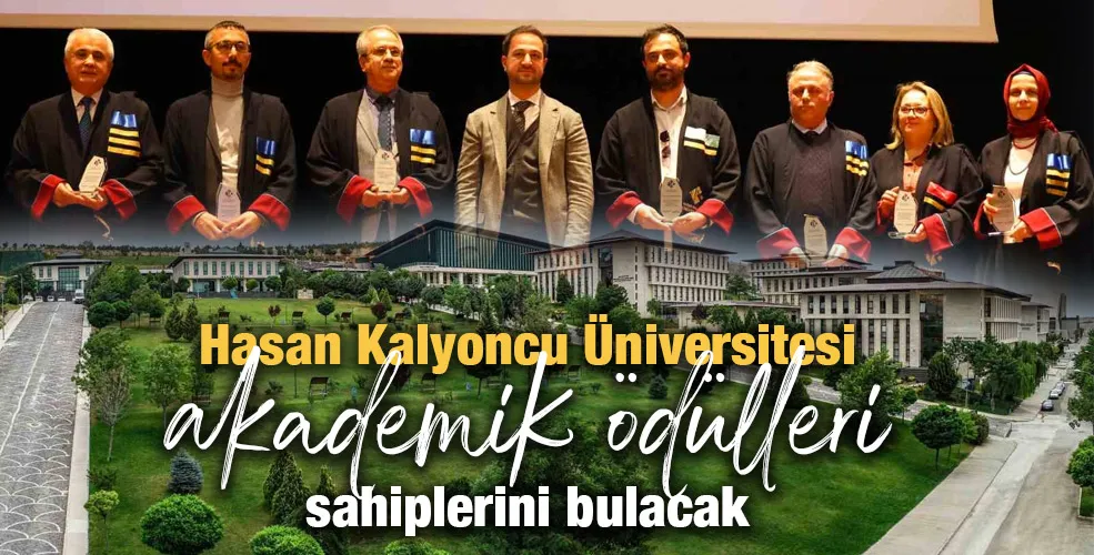 Hasan Kalyoncu Üniversitesi akademik ödülleri sahiplerini bulacak