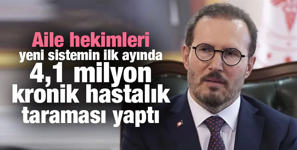 Aile hekimleri yeni sistemin ilk ayında 4,1 milyon kronik hastalık taraması yaptı