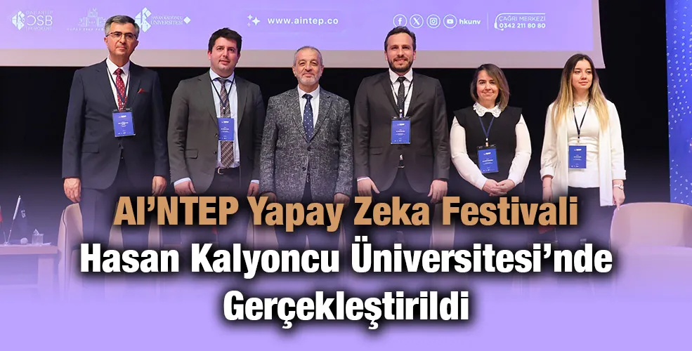 AI’NTEP Yapay Zeka Festivali Hasan Kalyoncu Üniversitesi’nde Gerçekleştirildi