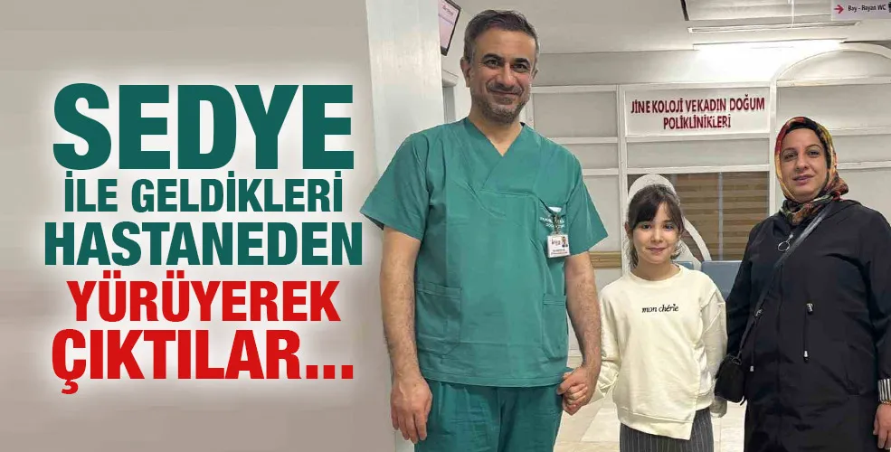 Sedye ile geldikleri hastaneden yaklaşık 1 yıl sonra yürüyerek çıktılar