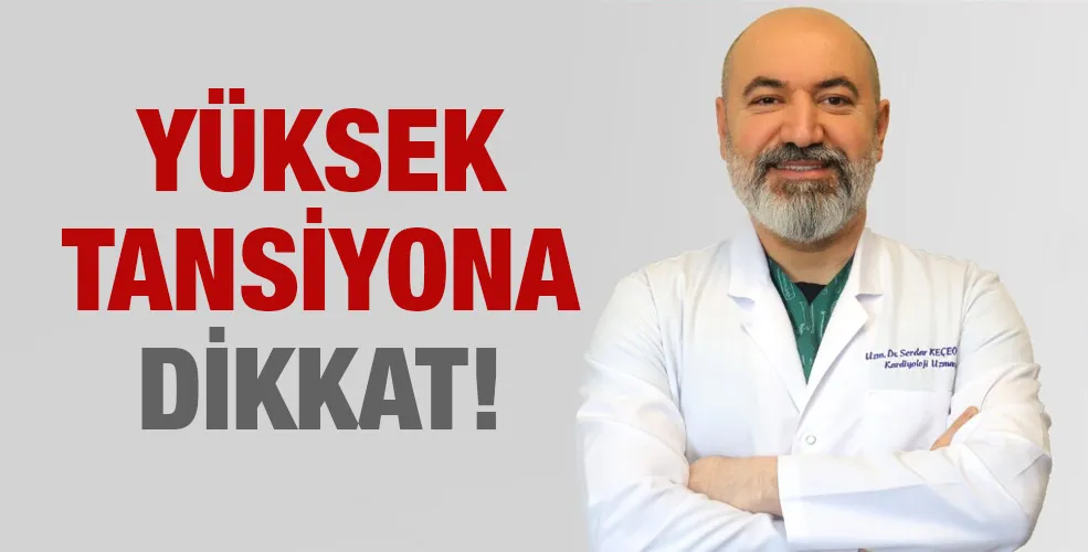 Yüksek Tansiyona Dikkat!