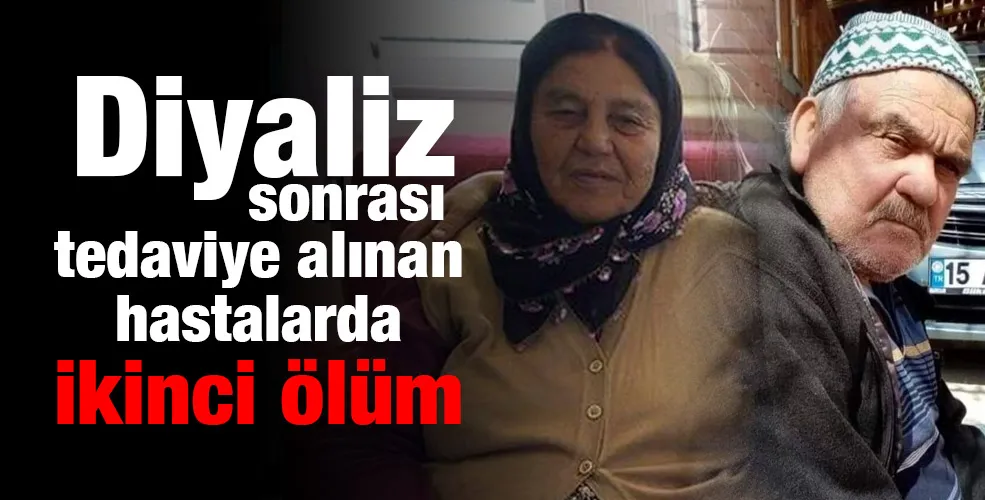 Diyaliz sonrası tedaviye alınan hastalarda ikinci ölüm