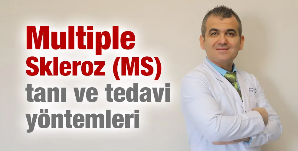 Multiple Skleroz (MS) tanı ve tedavi yöntemleri