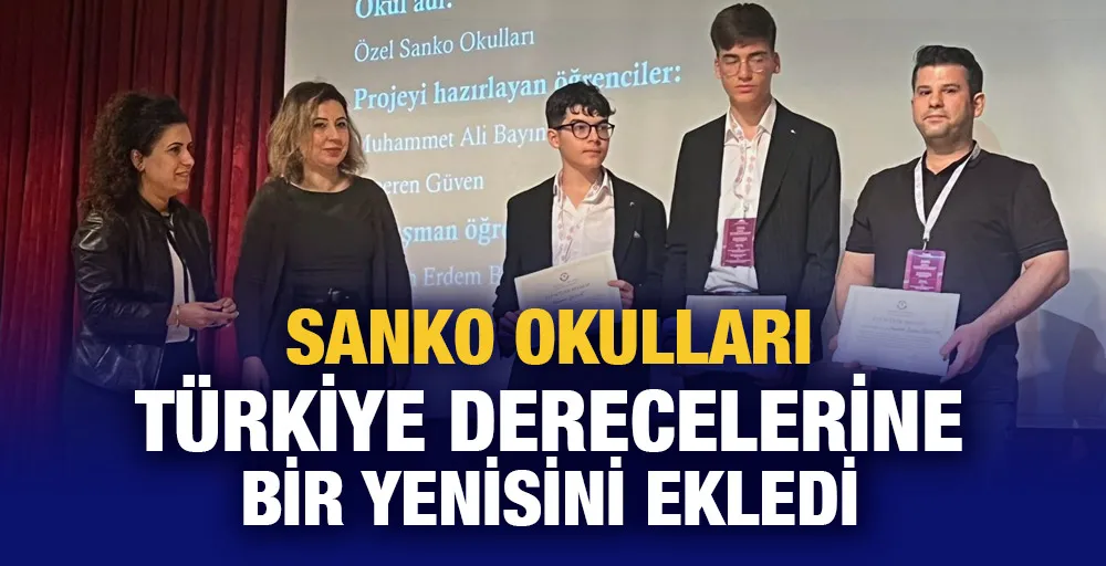 SANKO OKULLARI TÜRKİYE DERECELERİNE BİR YENİSİNİ EKLEDİ