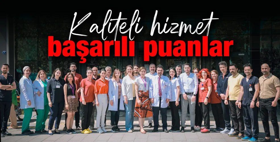 Kaliteli hizmet, başarılı puanlar 