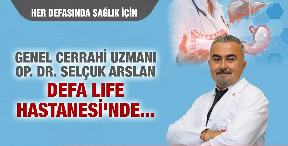 Op. Dr. Selçuk Arslan Defa Life Hastanesi