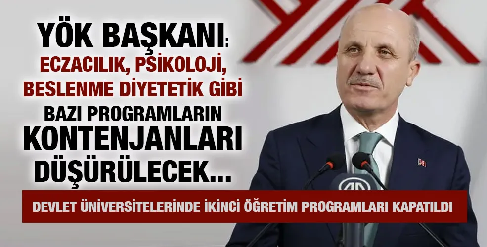 YÖK Başkanı: Eczacılık, psikoloji, beslenme diyetetik gibi bazı programların kontenjanları düşürülecek