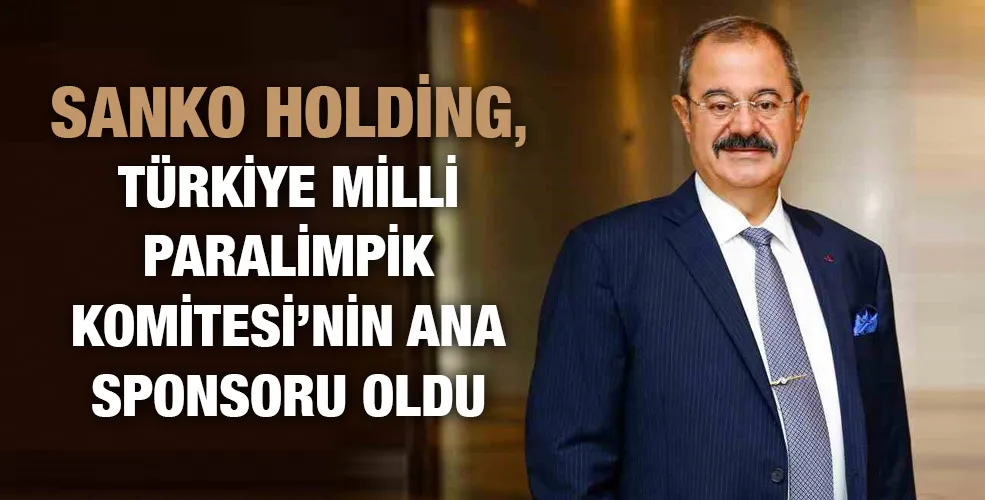 SANKO Holding, Türkiye Milli Paralimpik Komitesi’nin ana sponsoru oldu