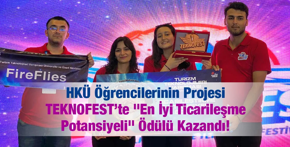 HKÜ Öğrencilerinin Projesi TEKNOFEST’te 