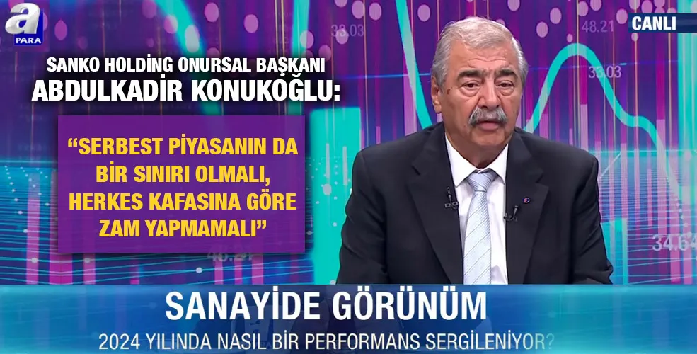 SANKO HOLDİNG ONURSAL BAŞKANI ABDULKADİR KONUKOĞLU A PARA CANLI YAYININA KATILDI