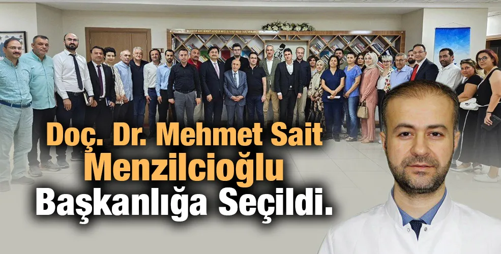 Doç. Dr. Menzilcioğlu Başkanlığa Seçildi.