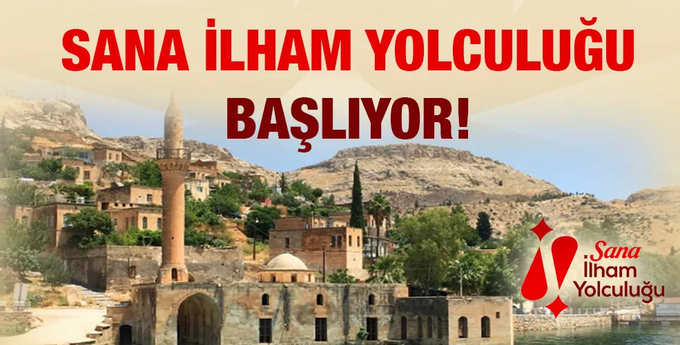 SANA İLHAM YOLCULUĞU BAŞLIYOR! 