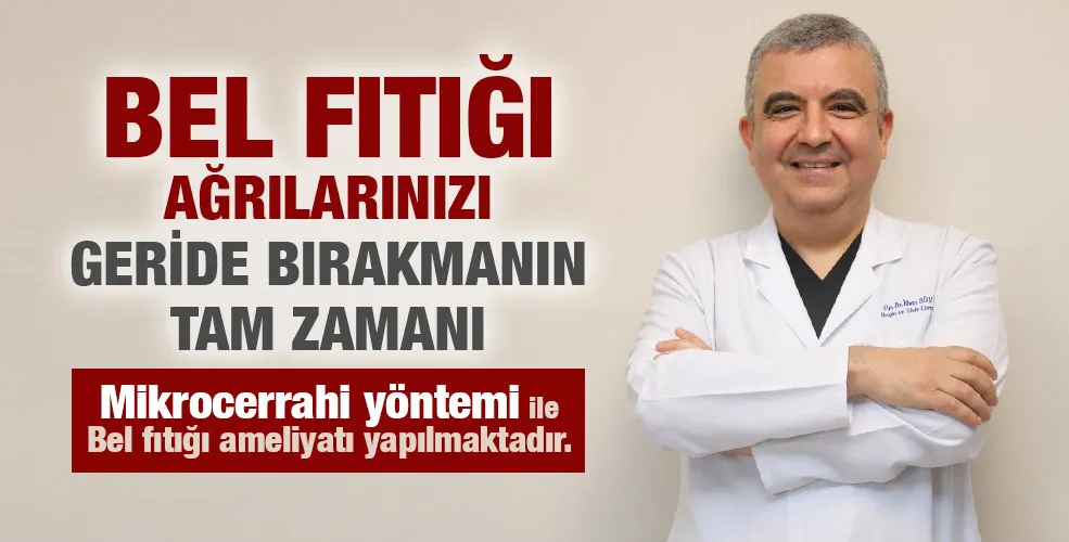 BEL FITIĞI AĞRILARINIZI GERİDE BIRAKMANIN TAM ZAMANI