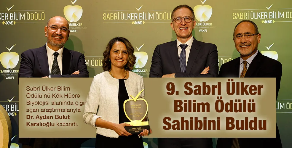 9. Sabri Ülker Bilim Ödülü Sahibini Buldu