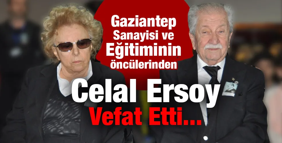 Sanayici Celal Ersoy Vefat Etti