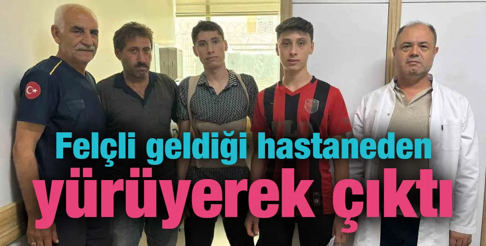 Felçli geldiği hastaneden yürüyerek çıktı