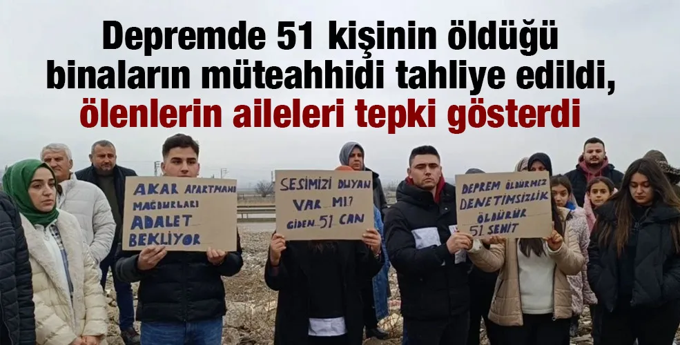 Depremde 51 kişinin öldüğü binaların müteahhidi tahliye edildi, ölenlerin aileleri tepki gösterdi