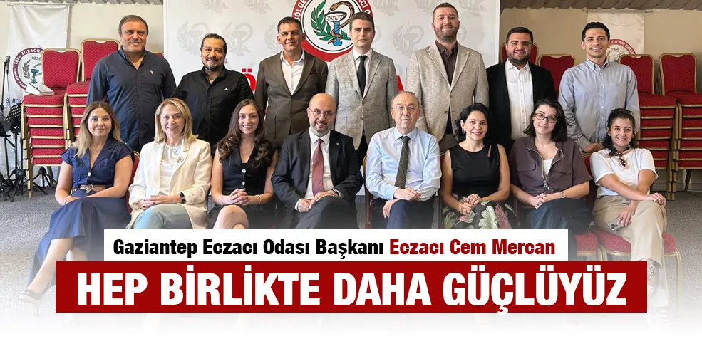 Hep birlikte daha güçlüyüz