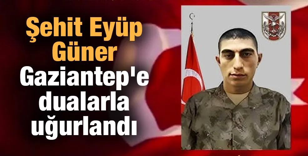 Şehit Eyüp Güner Gaziantep