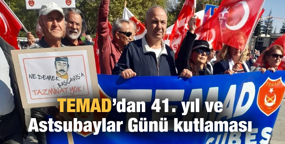 TEMAD’dan 41. yıl ve Astsubaylar Günü kutlaması