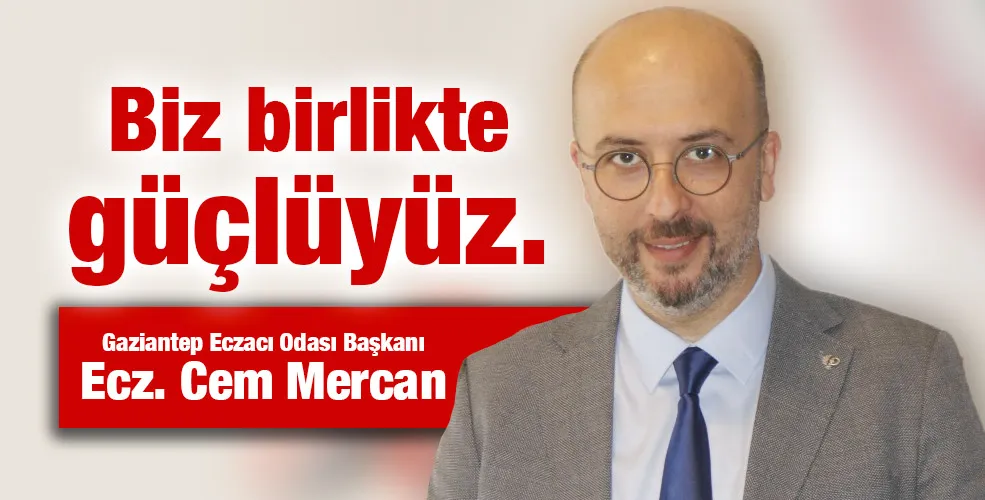 Biz birlikte güçlüyüz.
