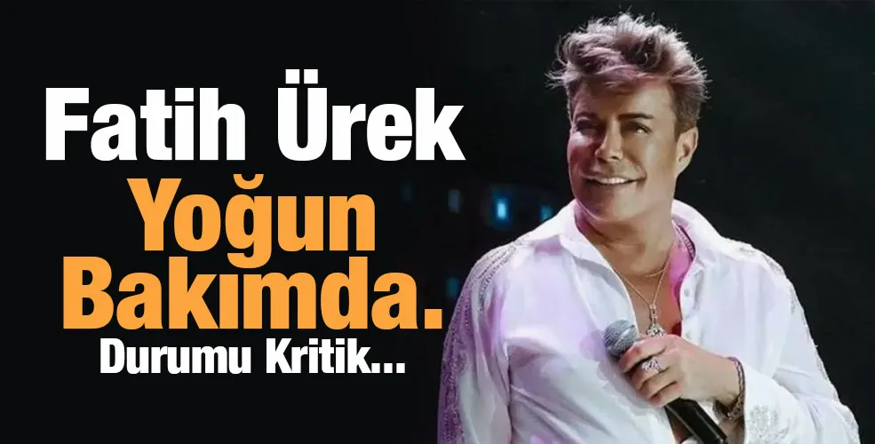 Fatih Ürek Yoğun Bakımda.Durumu Kritik...