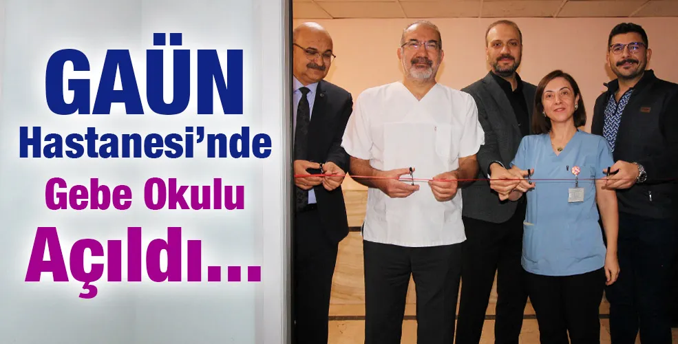 GAÜN Hastanesi’nde Gebe Okulu Açıldı