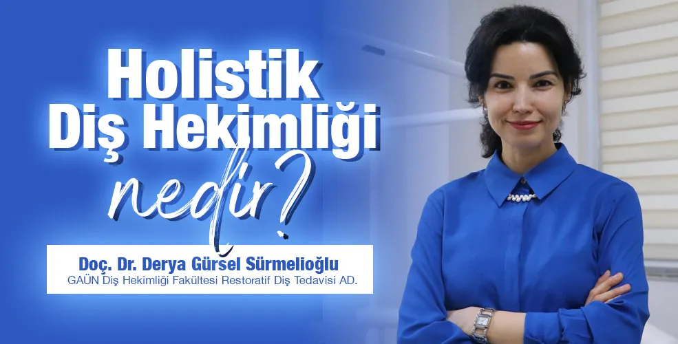 Holistik Diş Hekimliği nedir?