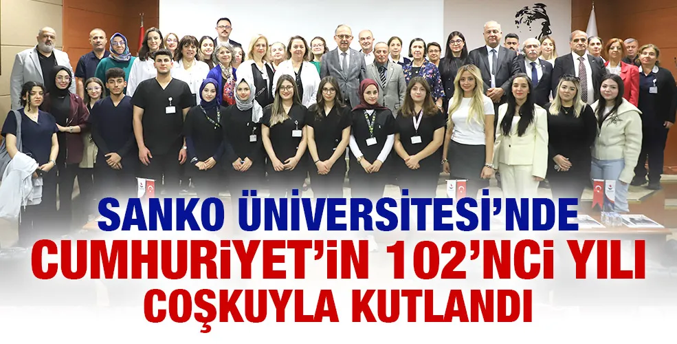 SANKO ÜNİVERSİTESİ’NDE CUMHURİYET’İN 102’NCİ YILI COŞKUYLA KUTLANDI