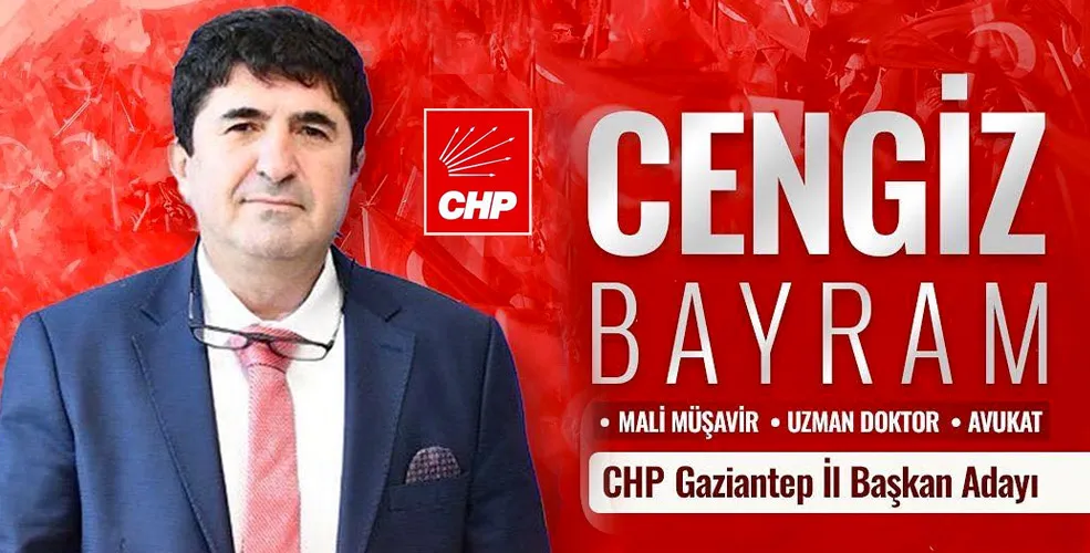 Cengiz Bayram, CHP Gaziantep İl Başkanlığına Adaylığını Açıkladı