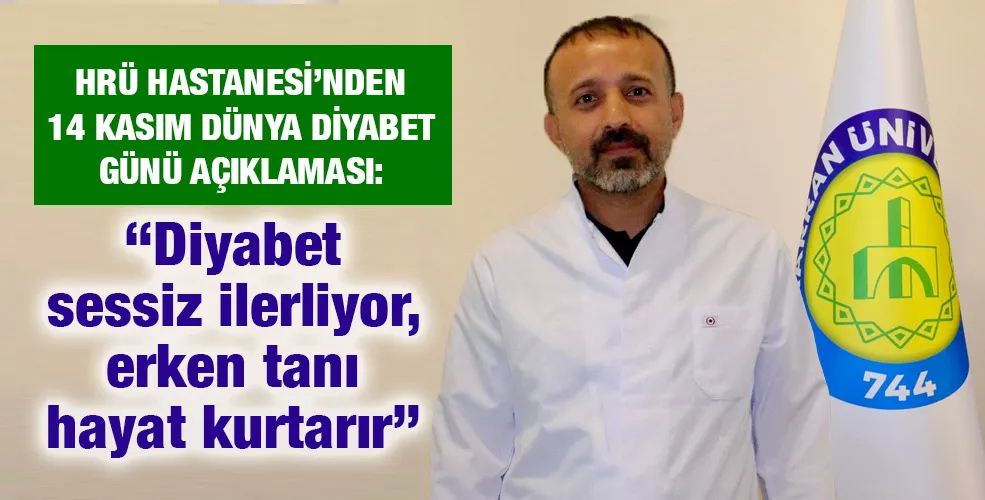 Diyabet sessiz ilerliyor, erken tanı hayat kurtarır