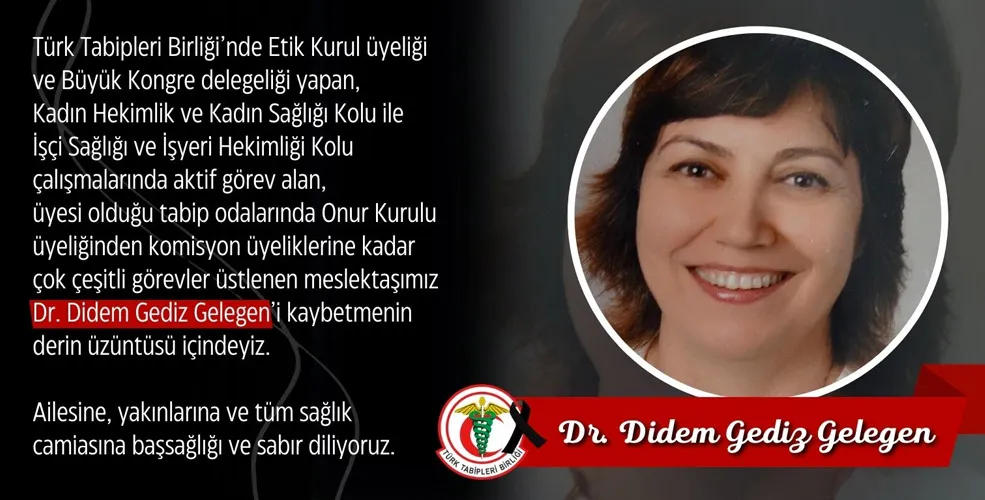 Dr. Didem Gediz Gelegen Vefat Etmiştir.