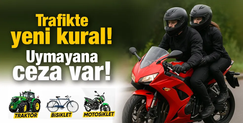 Trafikte yeni kural! Uymayana ceza var!