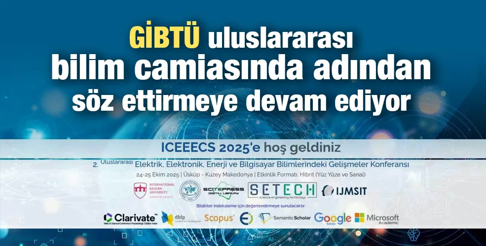 GİBTÜ uluslararası bilim camiasında adından söz ettirmeye devam ediyor