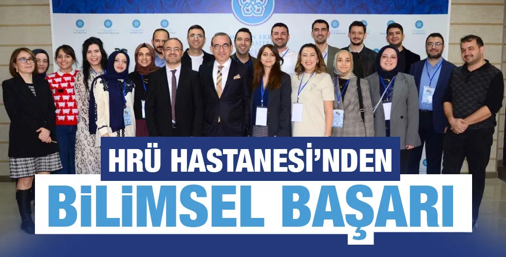 HRÜ HASTANESİ’NDEN BİLİMSEL BAŞARI
