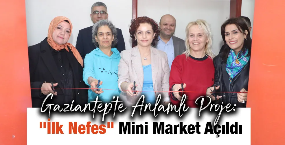 Gaziantep’te Anlamlı Proje: 