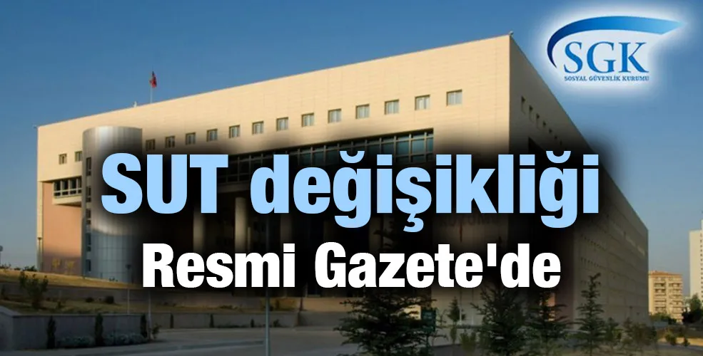 SUT değişikliği Resmi Gazete