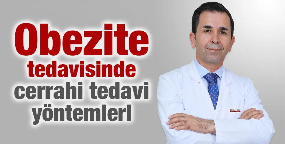 Obezite  tedavisinde cerrahi tedavi yöntemleri