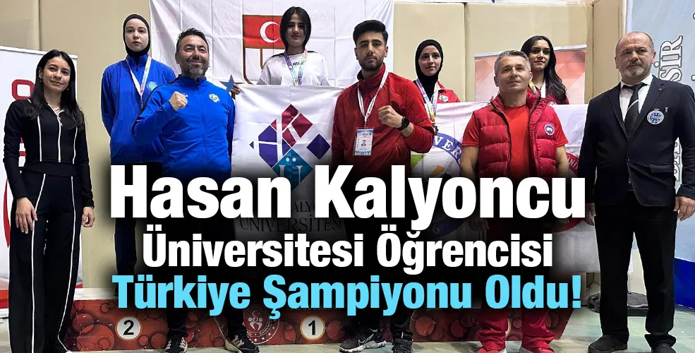 Hasan Kalyoncu Üniversitesi Öğrencisi Türkiye Şampiyonu Oldu!