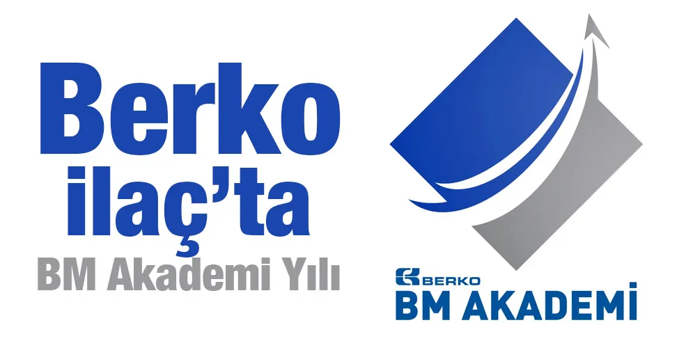 Berko İlaç’ta BM Akademi Yılı