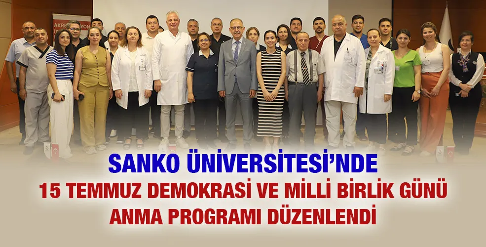 SANKO ÜNİVERSİTESİ’NDE ANMA PROGRAMI DÜZENLENDİ