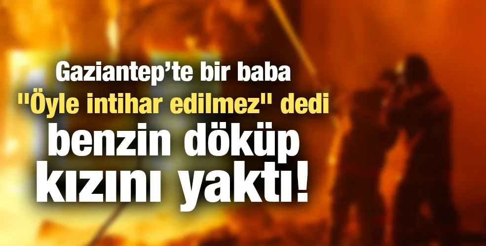 Gaziantep’te bir baba 