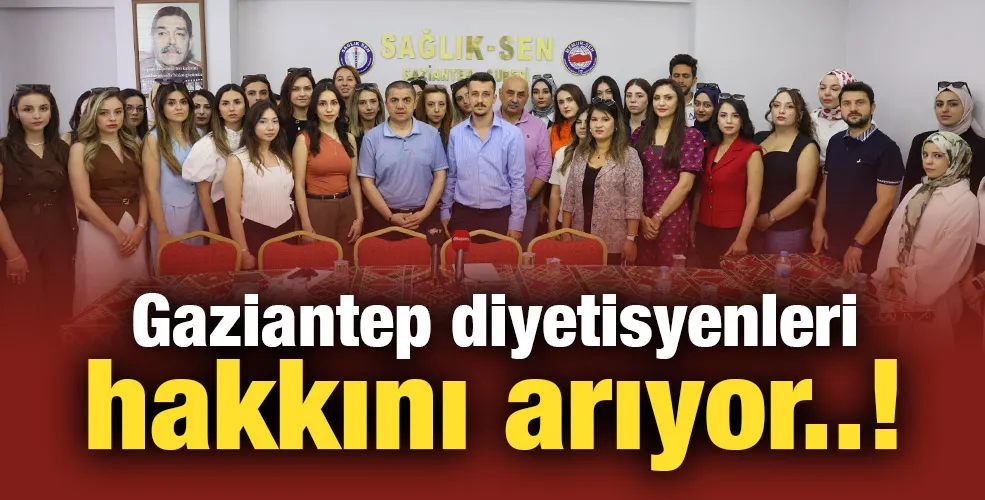 Gaziantep diyetisyenleri hakkını arıyor..! 