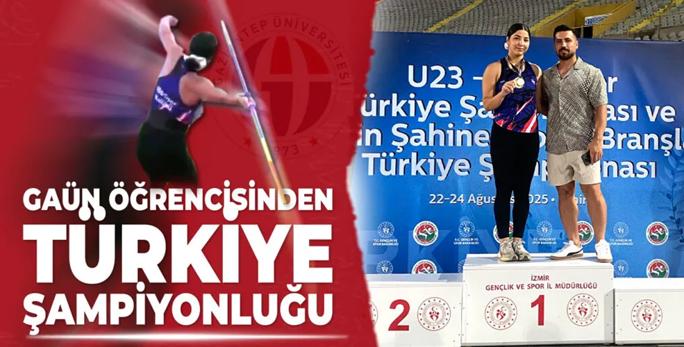 GAÜN ÖĞRENCİSİNDEN TÜRKİYE ŞAMPİYONLUĞU